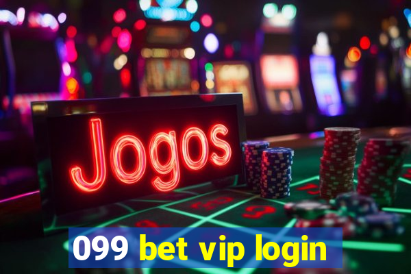 099 bet vip login